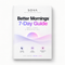 Better Mornings™ 7-Day Guide